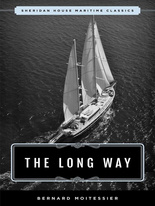 Title details for The Long Way by Bernard Moitessier - Available